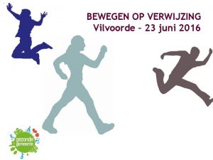 BEWEGEN OP VERWIJZING Vilvoorde 23 juni 2016 1