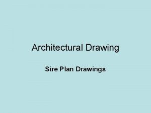 Architectural Drawing Sire Plan Drawings Preliminary Planning How