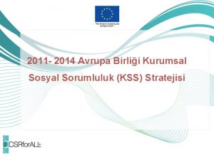 2011 2014 Avrupa Birlii Kurumsal Sosyal Sorumluluk KSS