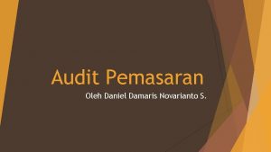 Audit Pemasaran Oleh Daniel Damaris Novarianto S Konsep