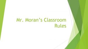 Mr Morans Classroom Rules My Website mrmoran pbworks