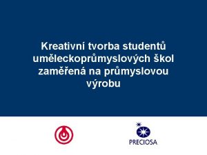 Kreativn tvorba student umleckoprmyslovch kol zamen na prmyslovou