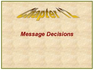 Message decisions