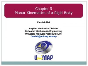 Chapter 5 Planar Kinematics of a Rigid Body