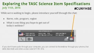 Exploring the TASC Science Item Specifications July 11