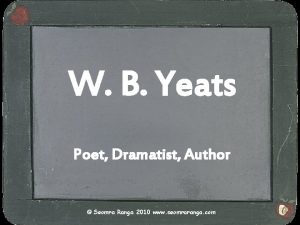 W B Yeats Poet Dramatist Author Seomra Ranga