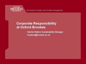 Directorate of Estates and Facilities Management Corporate Responsibility