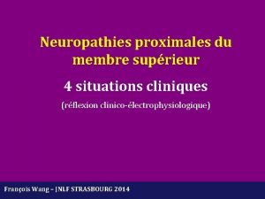 Neuropathies proximales du membre suprieur 4 situations cliniques