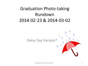 Graduation Phototaking Rundown 2014 02 23 2014 03