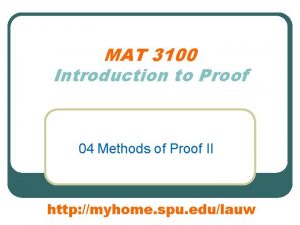 MAT 3100 Introduction to Proof 04 Methods of