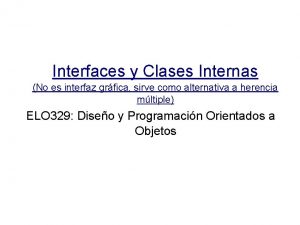 Interfaces y Clases Internas No es interfaz grfica