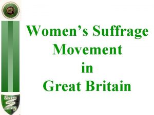 Womens Suffrage Movement in Great Britain 1830 1903