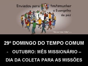 29 DOMINGO DO TEMPO COMUM OUTUBRO MS MISSIONRIO