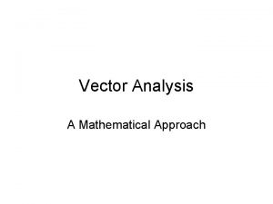 Vector Analysis A Mathematical Approach Vector Components V