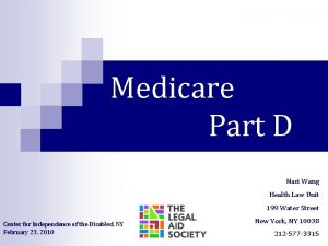 Medicare Part D Nari Wang Health Law Unit