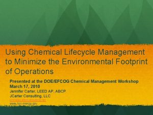 Chemical life cycle management