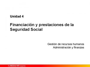 Unidad 4 Financiacin y prestaciones de la Seguridad