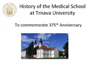 History of the Medical School at Trnava University