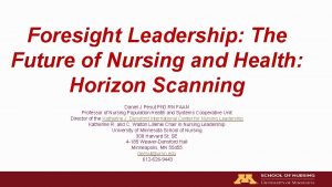 Foresight Leadership The Future of Nursing and Health