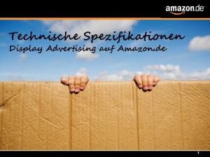 Technische Spezifikationen Display Advertising auf Amazon de 1