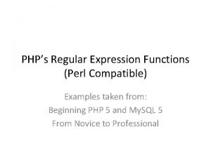 PHPs Regular Expression Functions Perl Compatible Examples taken