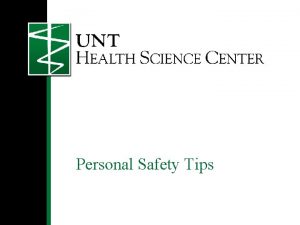 Personal Safety Tips Personal Safety Community Know your
