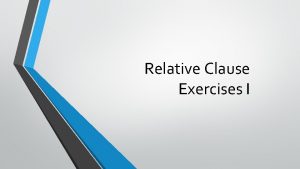 Relative clause exercises