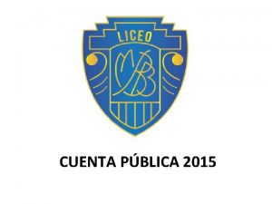 CUENTA PBLICA 2015 PMESEP 2015 Cumplimiento del 100