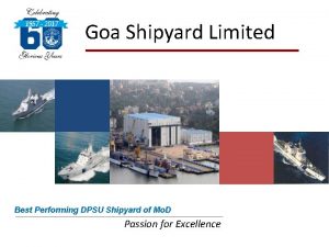 Goa Shipyard Limited Best Performing DPSU Shipyard of