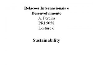 Relacoes Internacionais e Desenvolvimento A Pereira PRI 5058