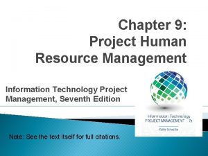 Chapter 9 Project Human Resource Management Information Technology