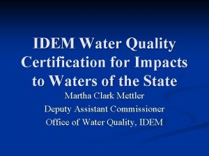 IDEM Water Quality Certification for Impacts to Waters