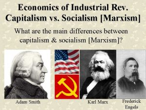 Economics of Industrial Rev Capitalism vs Socialism Marxism