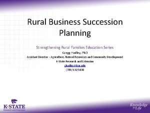 Rural Business Succession Planning Strengthening Rural Families Education