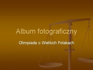 Album fotograficzny Olimpiada o Wielkich Polakach Olimpiada o