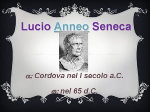 Lucio Anneo Seneca a Cordova nel I secolo