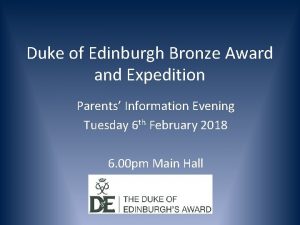 Duke of Edinburgh Bronze Award and Expedition Parents