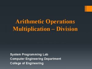 Arithmetic Operations Multiplication Division System Programming Lab Computer