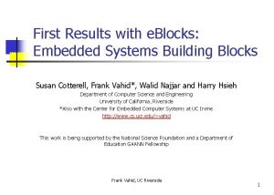 First Results with e Blocks Embedded Systems Building