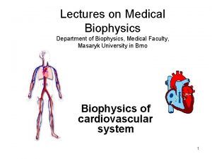 Lectures on Medical Biophysics Department of Biophysics Medical