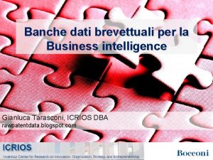 Banche dati brevettuali per la Business intelligence Gianluca