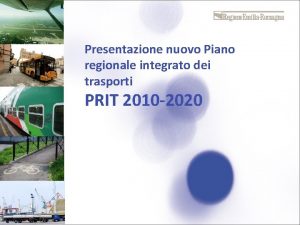 Presentazione nuovo Piano regionale integrato dei trasporti PRIT