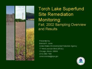 Torch Lake Superfund Site Remediation Monitoring Fall 2002