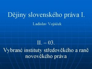 Djiny slovenskho prva I Ladislav Vojek II 03