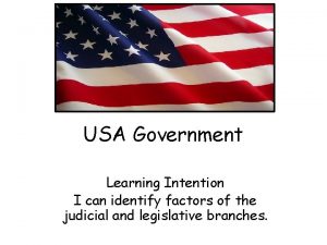 USA Government Learning Intention I can identify factors