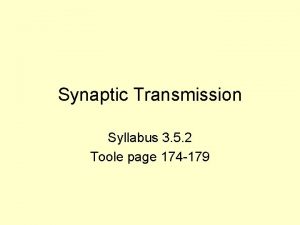 Synaptic Transmission Syllabus 3 5 2 Toole page