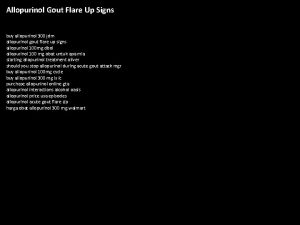 Allopurinol Gout Flare Up Signs buy allopurinol 300