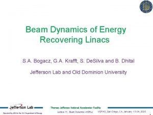 Beam Dynamics of Energy Recovering Linacs S A