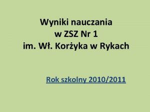 Wyniki nauczania w ZSZ Nr 1 im W