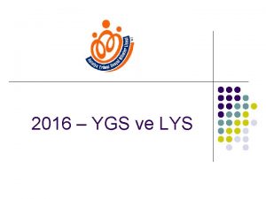 2016 YGS ve LYS GENEL BLGLER w YGSLYS